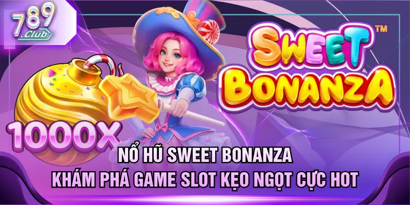 Nổ hũ Sweet Bonanza