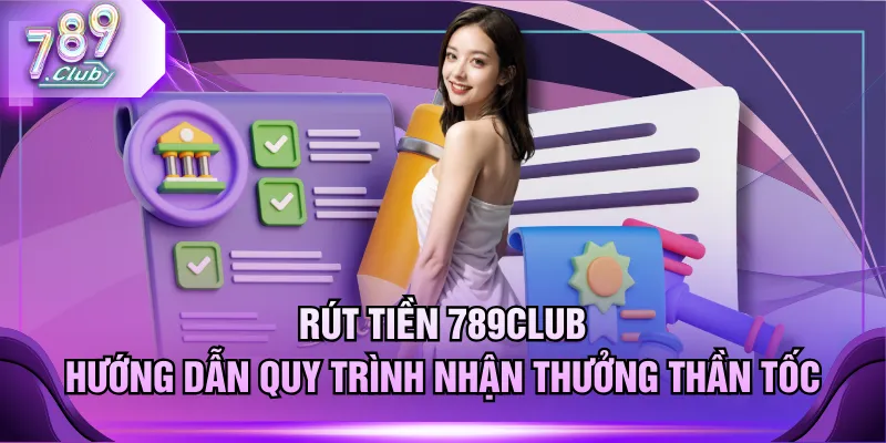 Rút tiền 789CLUB