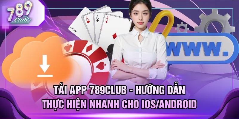 Tải app 789CLUB